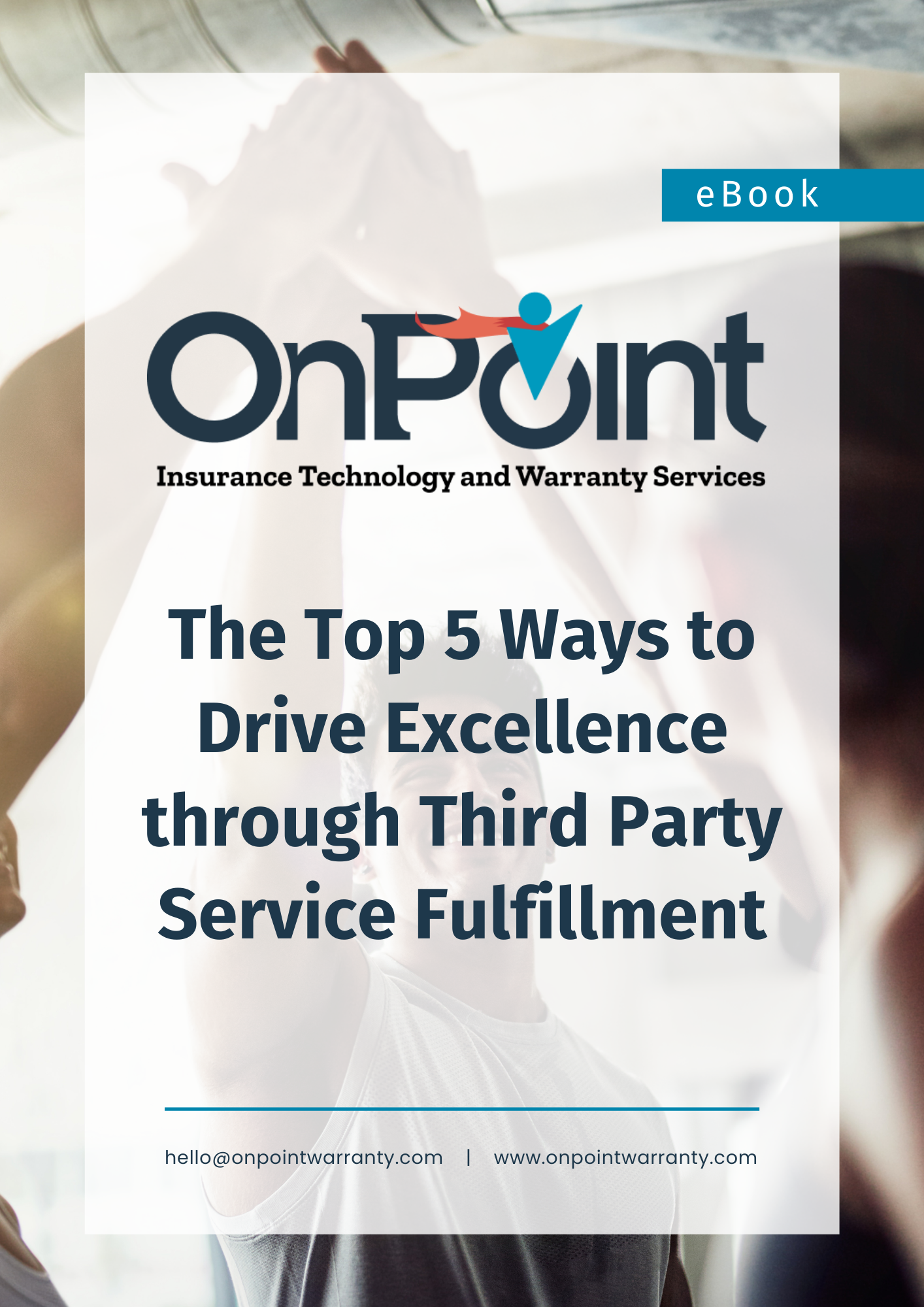 White Paper The Top 5 Ways to Drive Excellence through Third Party Service Fulfillment